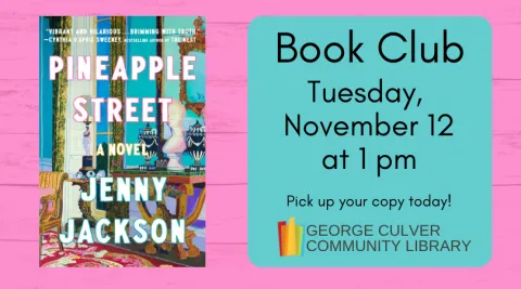 Background: pink wood grain. Image of the book Pineapple Street by Jenny Jackson. Text: Book Club Tuesday, November 13 at 1 pm. Pick up your copy today!