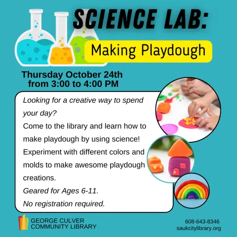 Background: blue with yellow edges. Image of 3 beakers with blue, orange and green solution inside. 3 pictures of playdough creations. Text: Science Lab: making playdough Thursday, October 3 from 3:00 to 4:00 PM