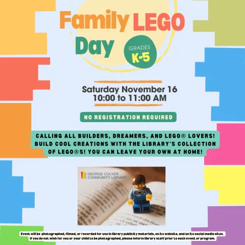 Colorful blocks on the borders. Background: light blue. Image of a LEGO minifigure seated on an open book. Text: Family LEGO Day Grades K-5 Saturday, November 16 10:00 - 11:00 AM