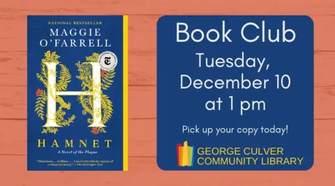 Background: red-orange woodgrain. Image of the book Hamnet by Maggie O'Farrell. Dark blue text box. Text: Book Club Tuesday, December 10 at 1 pm pick up your copu today!