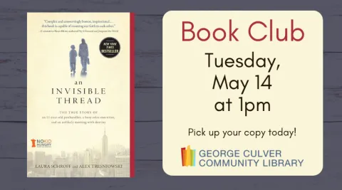 Image of the cover of an Invisible Thread by Alex Tresniowski and Laura Schroff. Blue wooden back ground. Cream text box with the words Book Club Tuesday, May 14 at 1pm Pick up your copy today!