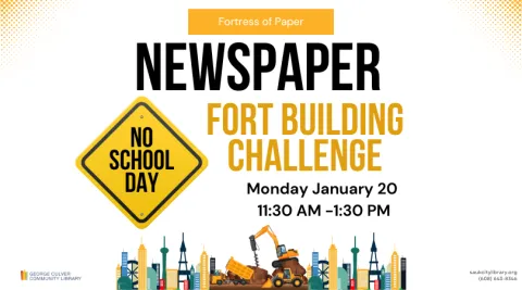 Text reads "Fortress of Paper: Newspaper Fort Building Challenge Monday January 20 11:30 AM - 1:30 PM". Yellow caution sign reads "No School Day". Images at the bottom are city skyscrapers and construction vehicles