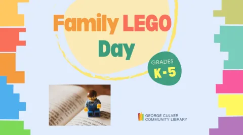 Borders of colorful blocks. Image of a LEGO minifig sitting on an open book. Text: Family LEGO Day Grades K-5